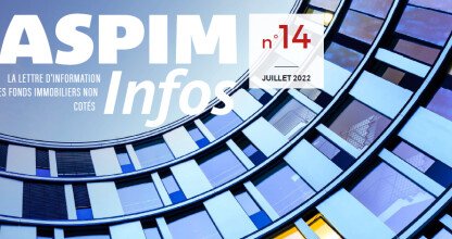 ASPIM Infos : La lettre d'information des fonds immobiliers non cotés - N°14