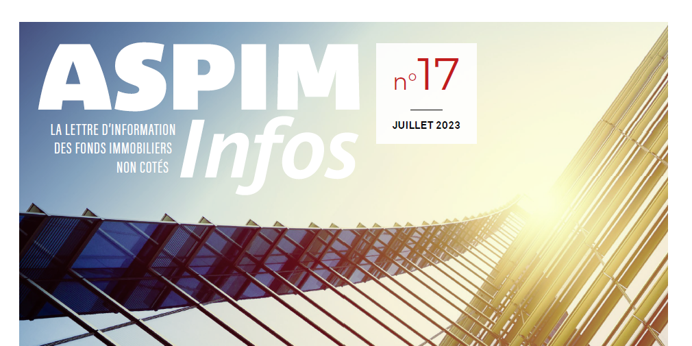 ASPIM Infos : La lettre d'information des fonds immobiliers non cotés - N°17