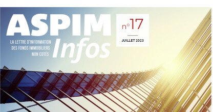 ASPIM Infos : La lettre d'information des fonds immobiliers non cotés - N°17