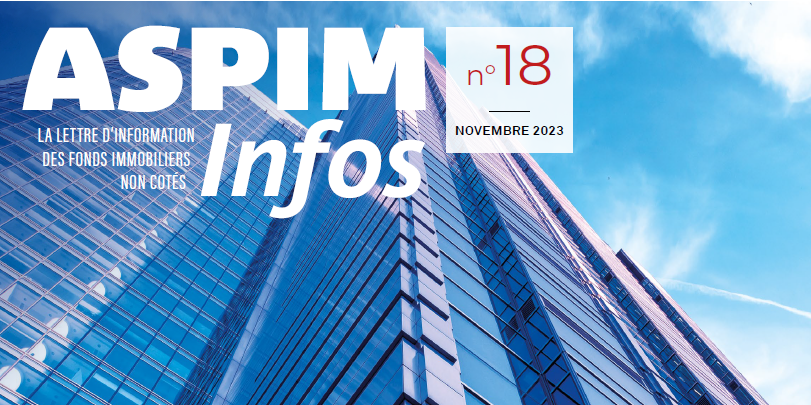 ASPIM Infos : La lettre d'information des fonds immobiliers non cotés - N°18