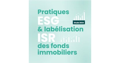 Évolution des pratiques ESG et labélisation ISR des fonds immobiliers (2024)