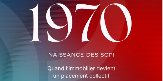 Série anniversaire – 1970 : Naissance des SCPI – Quand l’immobilier devient un placement collectif.