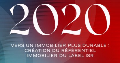 Série anniversaire - Le label ISR s'ouvre à l'immobilier pour un engagement durable