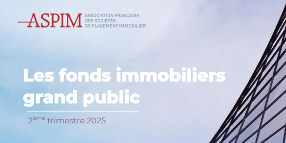Cahier : Les fonds immobiliers grand public au 2ème trimestre 2025